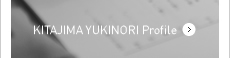 KITAJIMA YUKINORI Profile